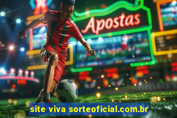 site viva sorteoficial.com.br